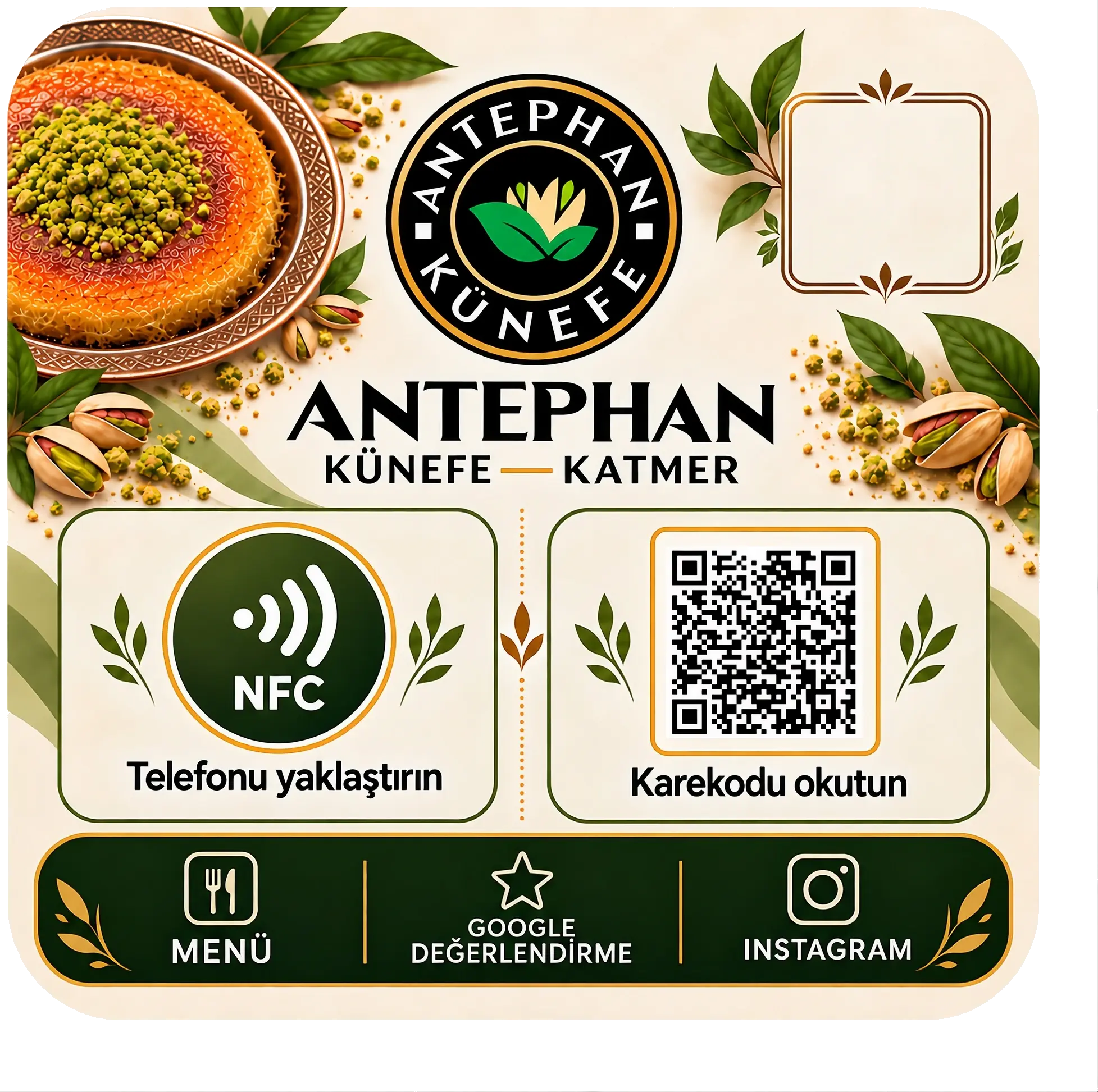 Antephan Künefe Katmer için tasarlanmış NFC ve QR özellikli özel masa kartı